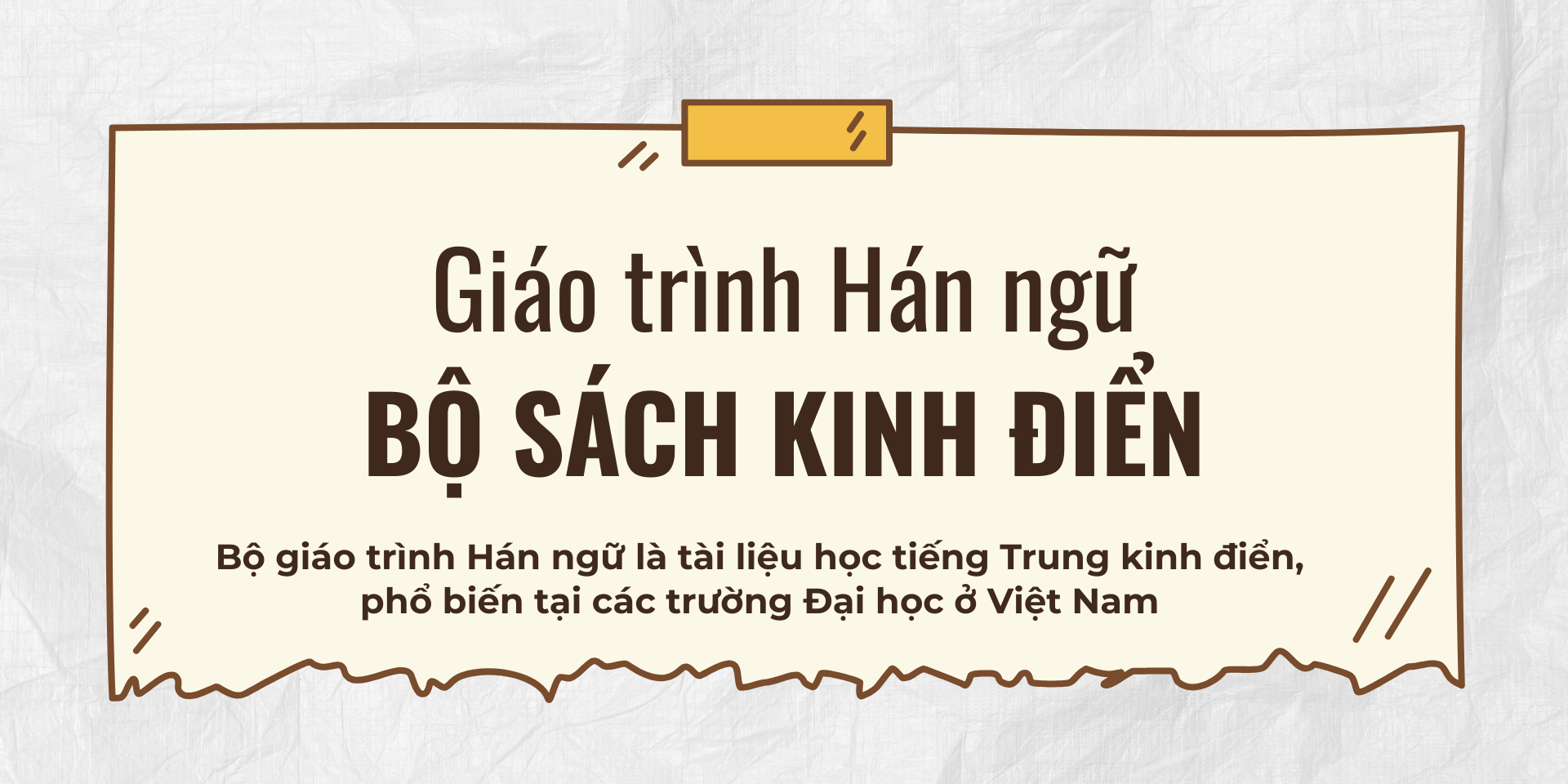 Giáo trình Hán ngữ – Bộ sách kinh điển