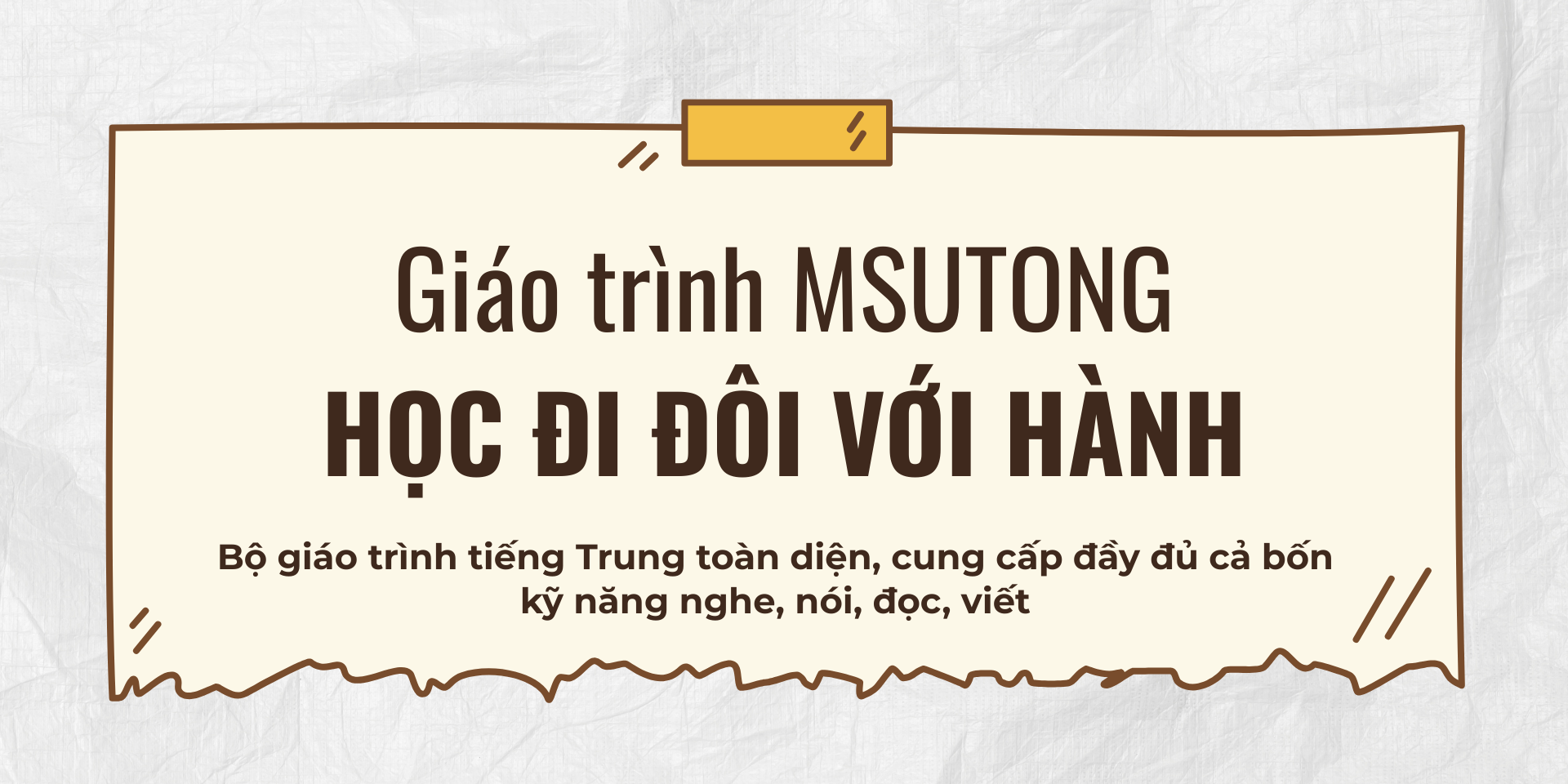 Giáo trình MSUTONG – Học đi đôi với hành