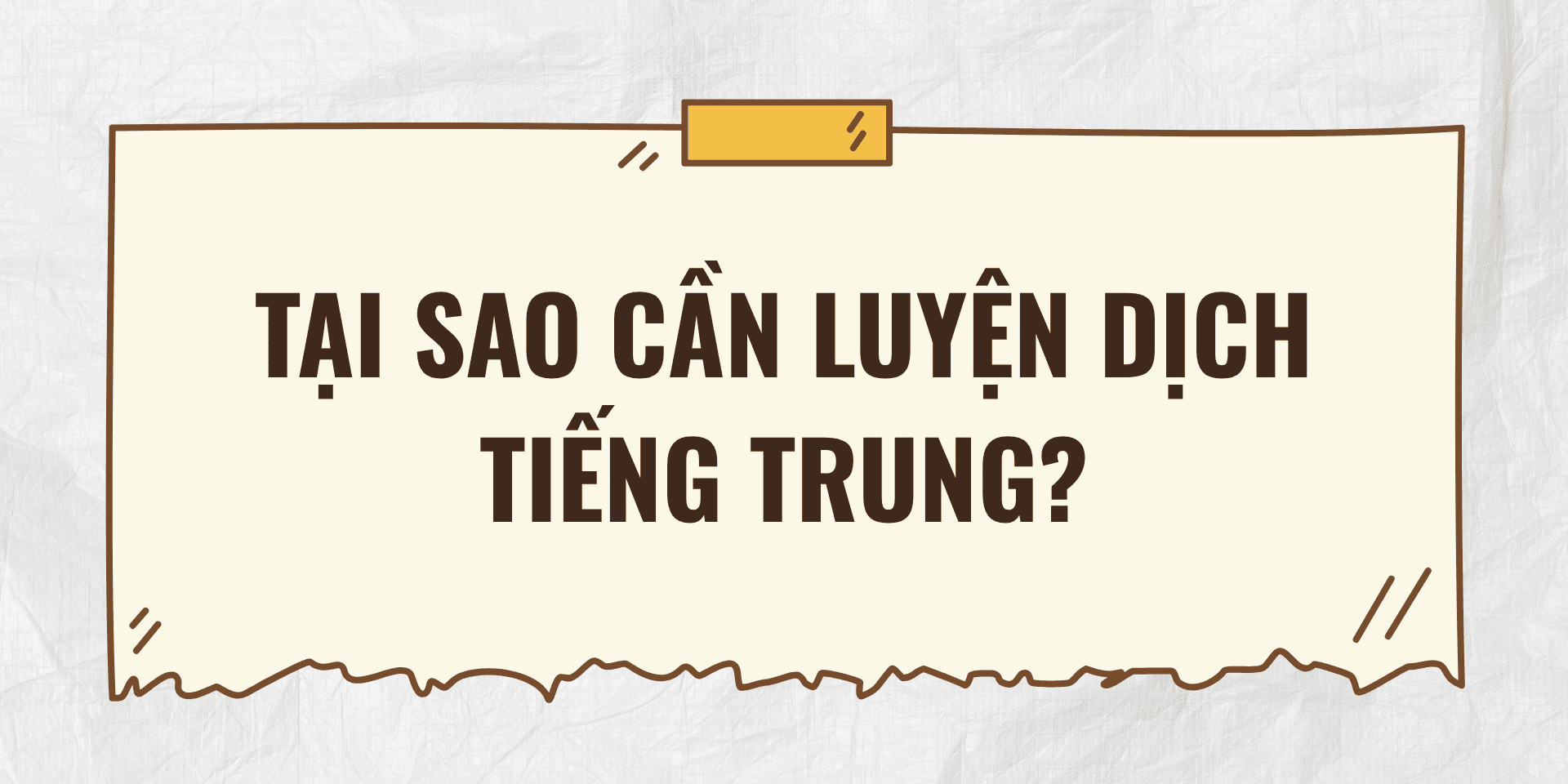 Tại sao cần luyện dịch tiếng Trung?