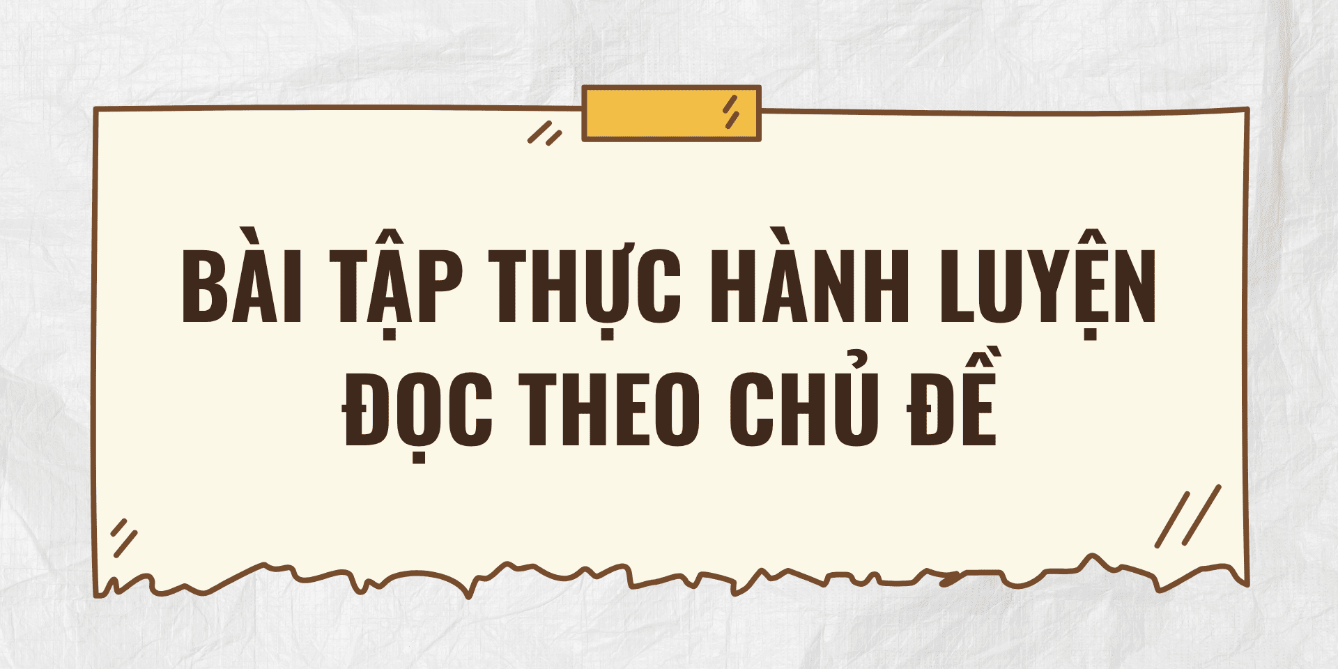 Bài tập thực hành luyện đọc tiếng Trung theo chủ đề