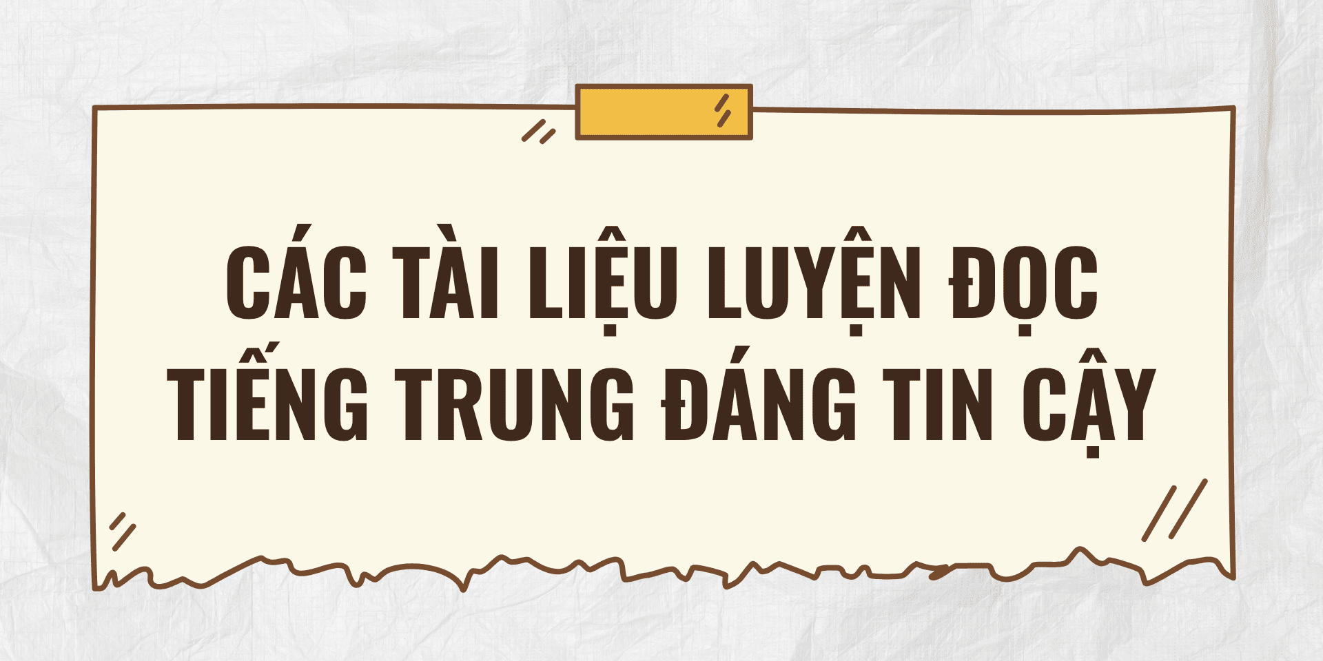 Các tài liệu hỗ trợ luyện đọc tiếng Trung đáng tin cậy