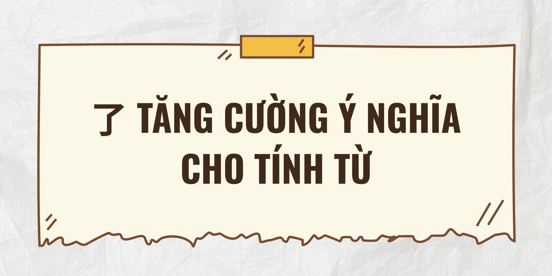 了 trong tiếng Trung tăng cường ý nghĩa cho tính từ