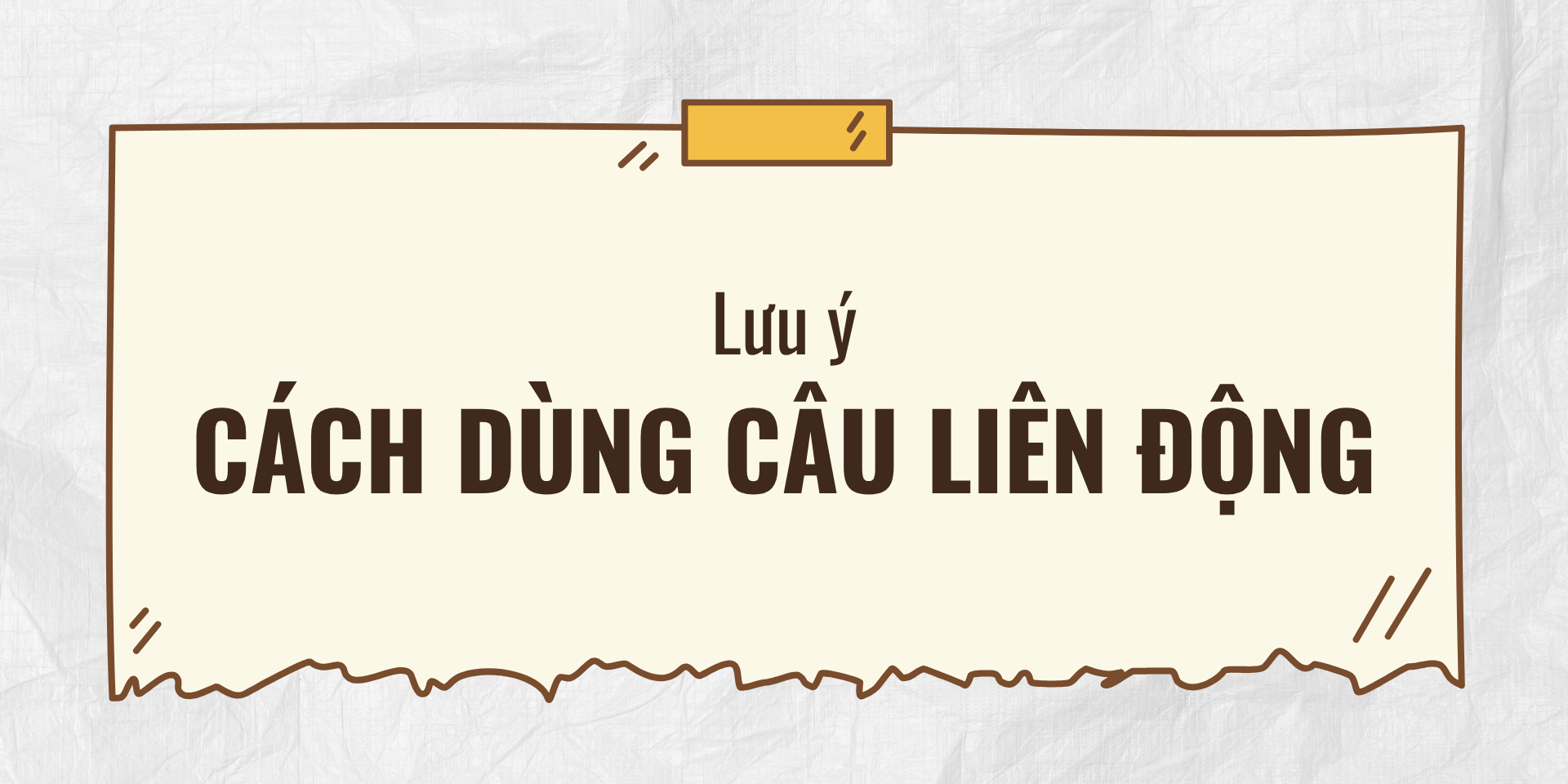 Lưu ý khi dùng câu liên động trong tiếng Trung