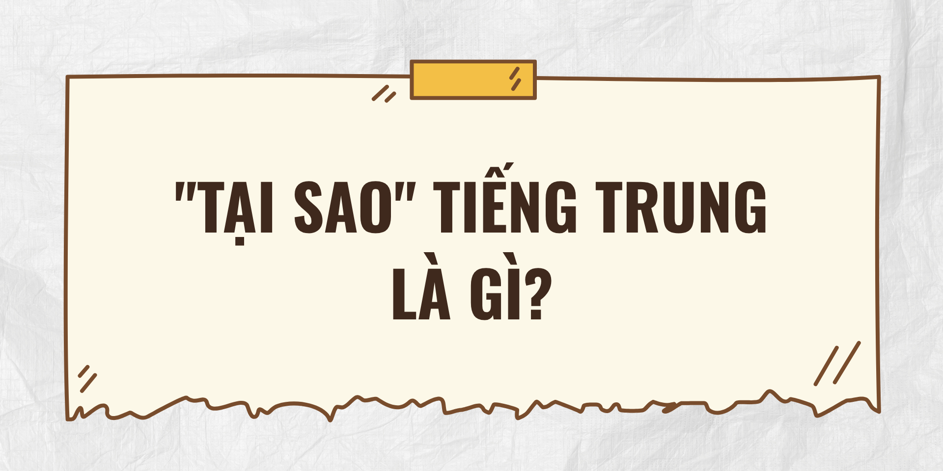 "Tại sao" tiếng Trung là gì?
