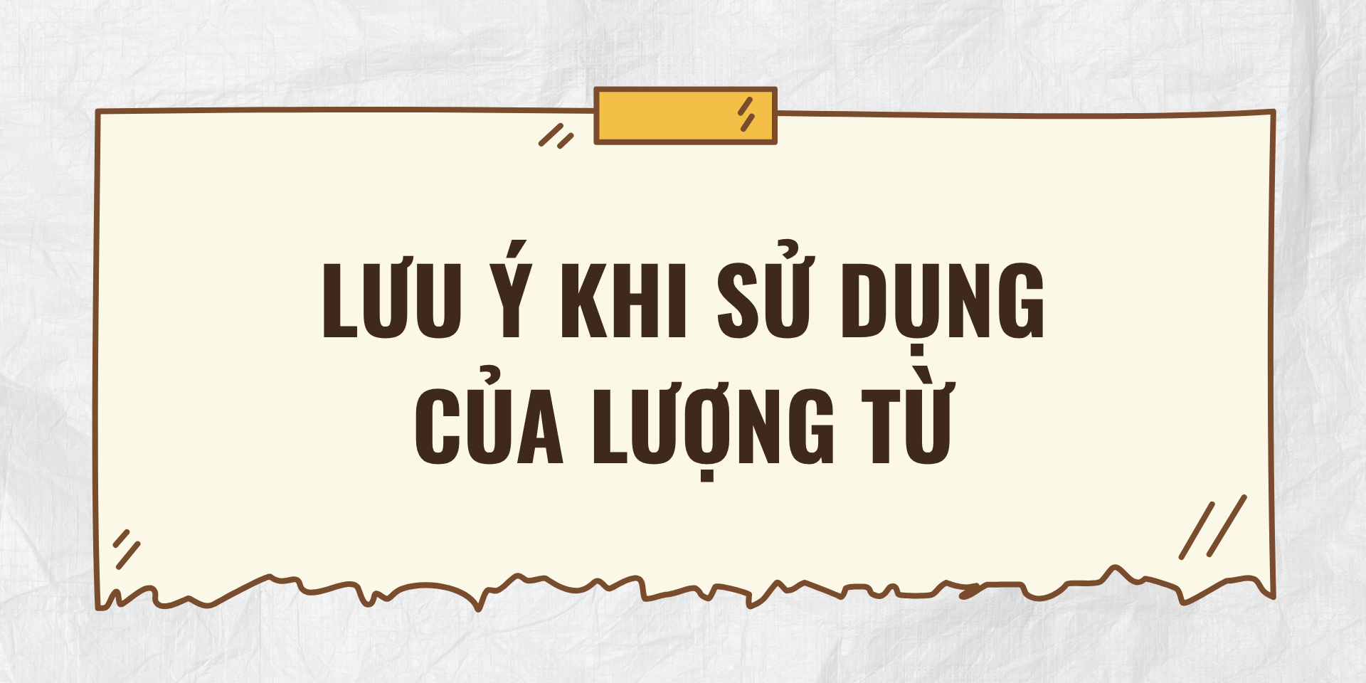 Những lưu ý khi sử dụng lượng từ lặp lại trong tiếng Trung