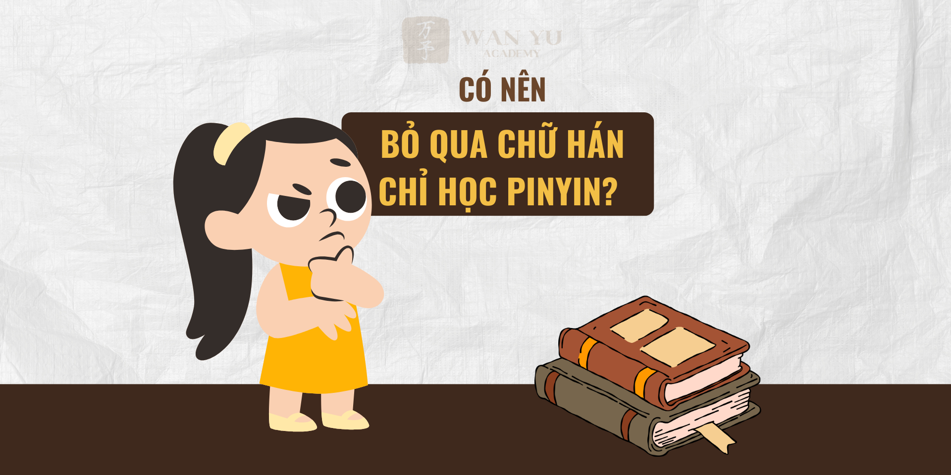 Bạn định học tiếng Trung nhưng ngại chữ Hán? Wan Yu giúp bạn phân tích rủi ro khi chỉ học Pinyin và gợi ý phương pháp học tiếng Trung hiệu quả nhất tại đây. Trong cộng đồng những người mới bắt đầu học tiếng Trung, một câu hỏi kinh điển luôn được đặt ra: "Liệu tôi chỉ học nghe nói qua Pinyin (phiên âm) mà bỏ qua việc học mặt chữ Hán có được không?".